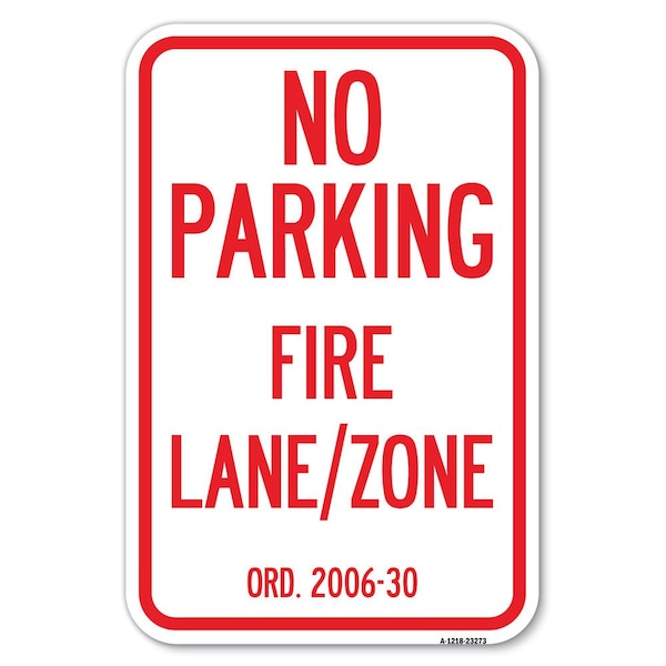Signmission Princeton New Jersey No Parking Fire Lane Zone Heavy-Gauge Alum. Sign, 12" x 18", A-1218-23273 A-1218-23273 - main